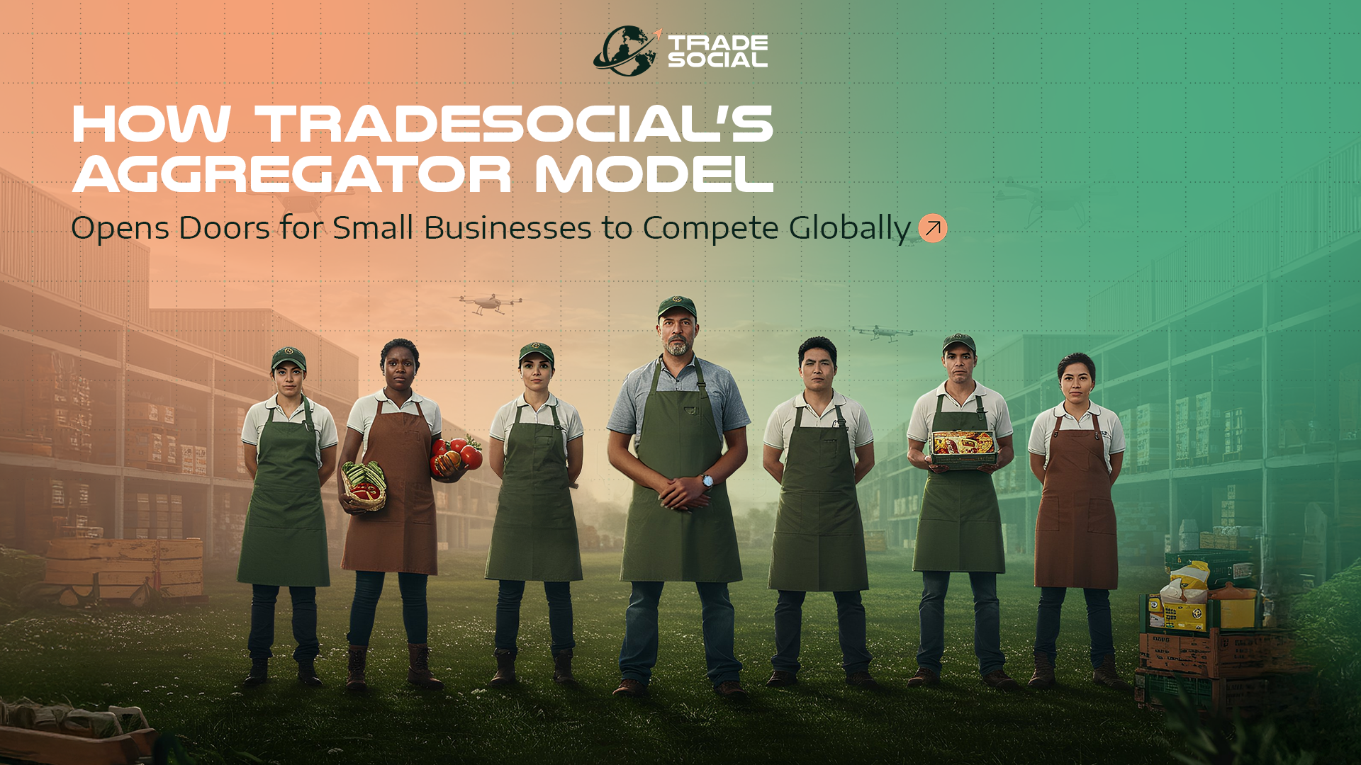 How TradeSocial's Aggregator Model Opens Doors for Small Businesses to Compete Globally 